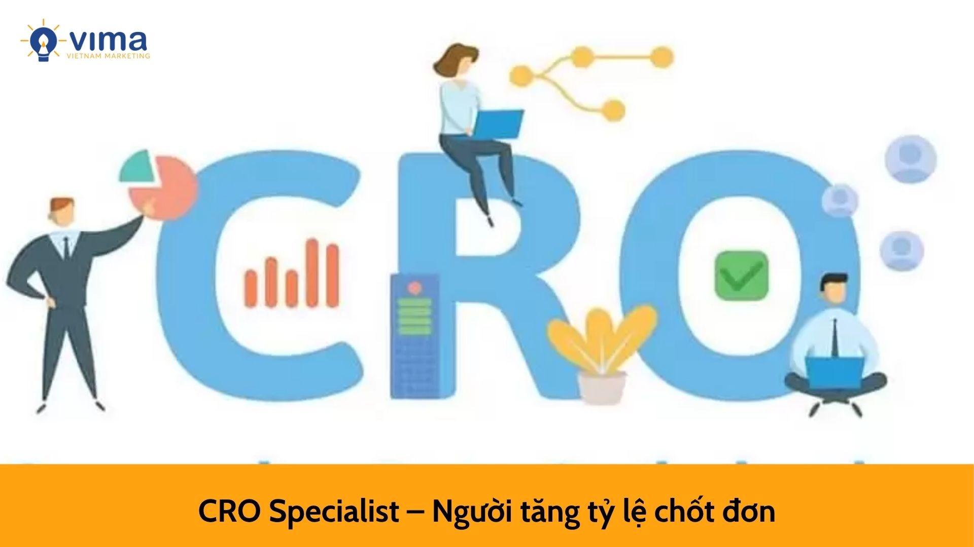 CRO Specialist – Người tăng tỷ lệ chốt đơn